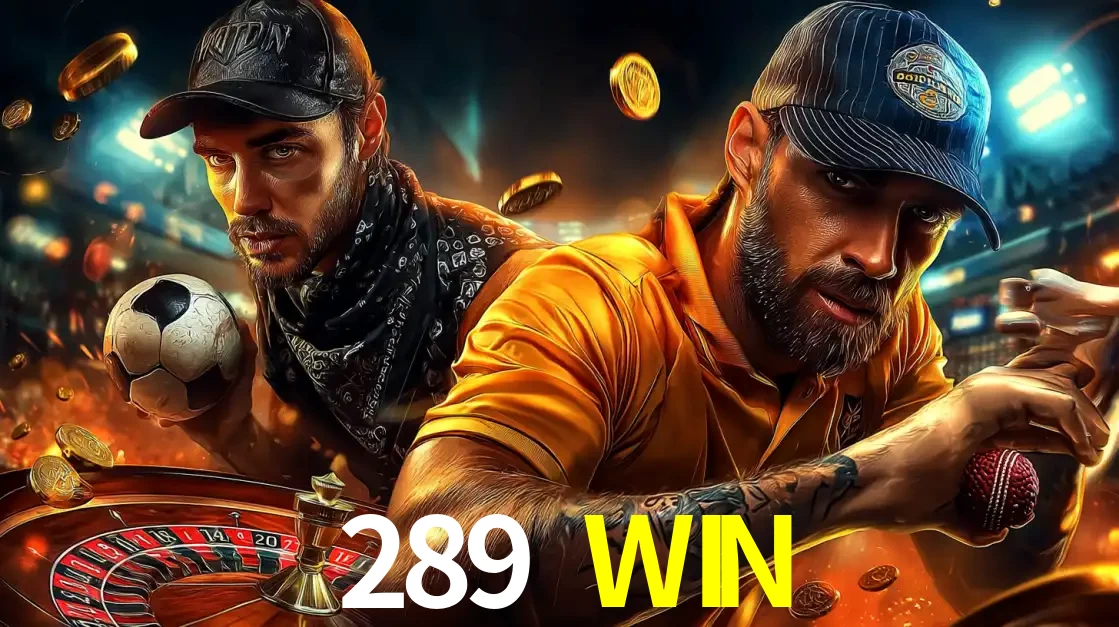 Montagem de apostas esportivas e cassino no 289 WIN, com um homem segurando uma bola de futebol e outro uma de beisebol sobre uma roleta e moedas voadoras.